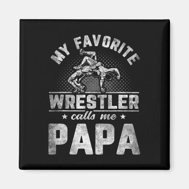 Aimant Favori Wrestler me traite Papa Fête des pères (Devant)