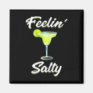 Aimant Feelin' Salty Funny Cinco De Mayo Margarita T Shir