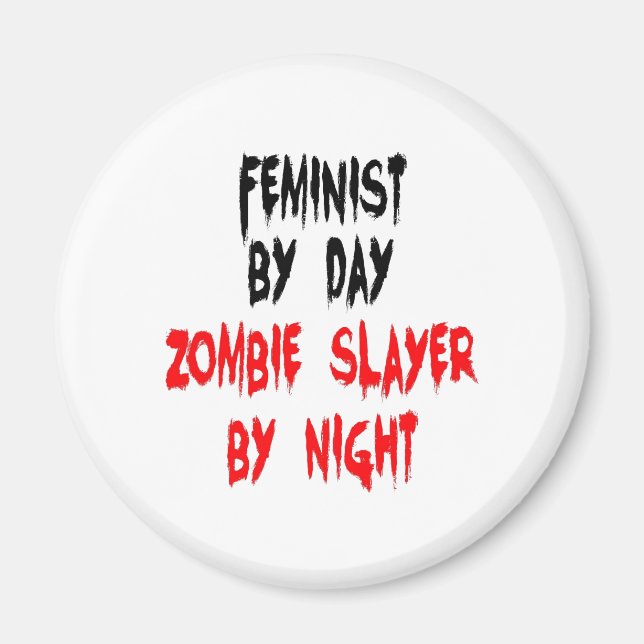 Aimant Feministe Zombie Slayer (Devant)
