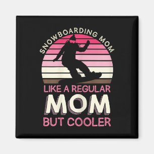 Aimant Femme Snowboard Maman Comme Une Maman Régulière Ma
