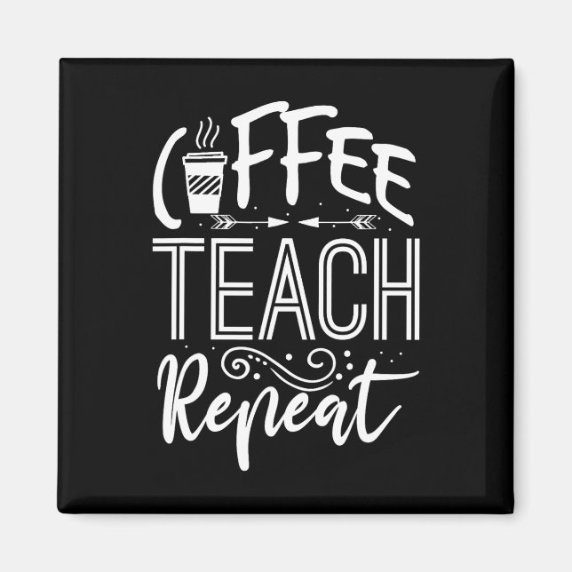 Aimant Femmes Café Enseigner Répéter Enseignante Drôle Ca (Devant)