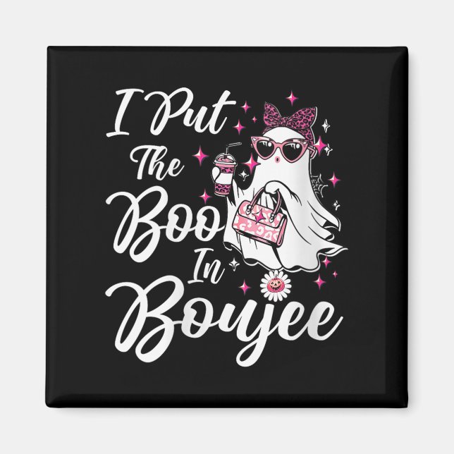 Aimant Femmes J'Ai Mis Le Boo Dans Boujee Ghost Funny Nk  (Devant)