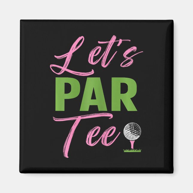 Aimant Femmes Let's Par Drôle Golf Golfeuse Fille Femmes  (Devant)