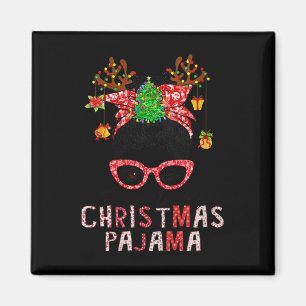 Aimant FEMMES Messy Bun C'Est Mon Pajama De Noël