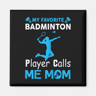 Aimant Femmes Mon Joueur De Badminton Préféré M'Appelle M
