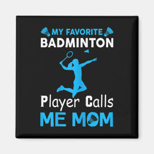 Aimant Femmes Mon Joueur de Badminton Préféré M'appelle M