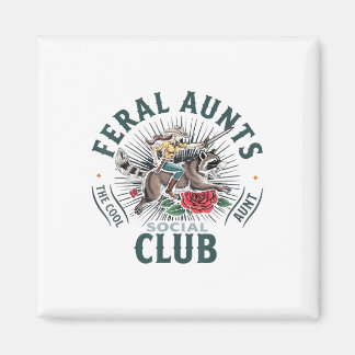 Aimant Feral Aunts Social Club The Cool Tante Raccoon