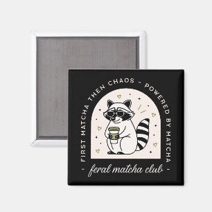 Aimant Feral matcha club drôle raccoon amoureux sarcastiq