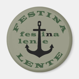 Aimant Festina lente