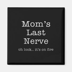 Aimant Fête des mères drôle mamans Dernière Nerve Oh Rega
