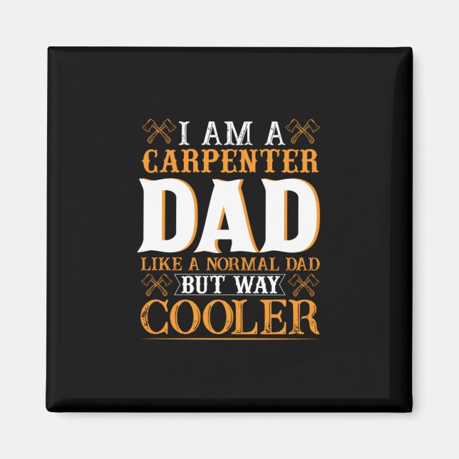 Aimant Fête des pères Je Suis Un Carpenter Papa (Devant)