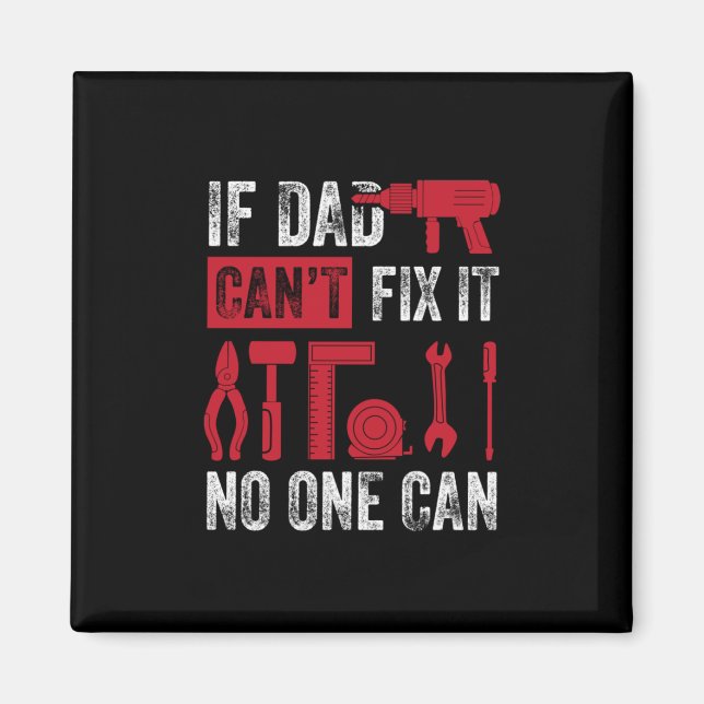 Aimant Fête des pères si papa ne peut pas réparer (Devant)