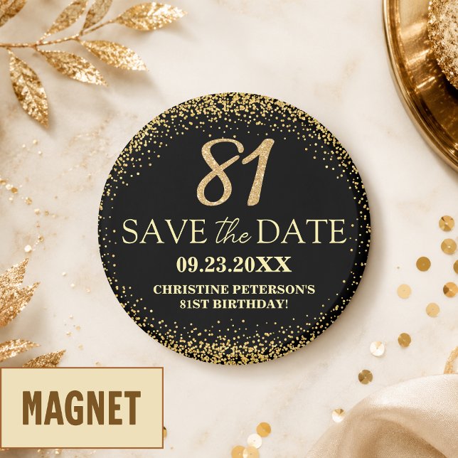 Aimant Fête du 81e anniversaire Black Gold Glitter Save t (Créateur téléchargé)