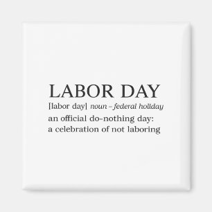 Aimant Fête Du Travail _ Célébration De Ne Pas Travailler