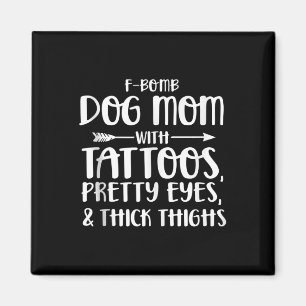 Aimant Feu-Bombe Maman Chien Avec Tatouages Jolies Yeux E
