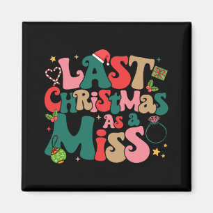 Aimant Fiancée drôle Noël Mon dernier Noël en tant que cé