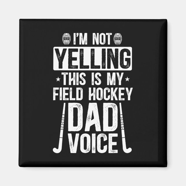 Aimant Field Hockey Dad Voice Dad Of A Field Hockey Playe (Devant)