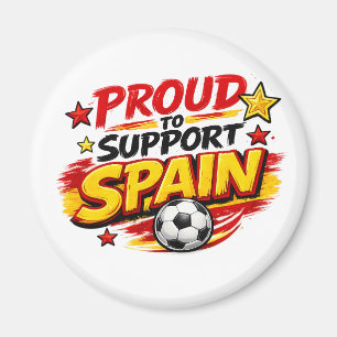 Aimant FIER DE SOUTENIR L'ESPAGNE Fan Espagne Patrioti
