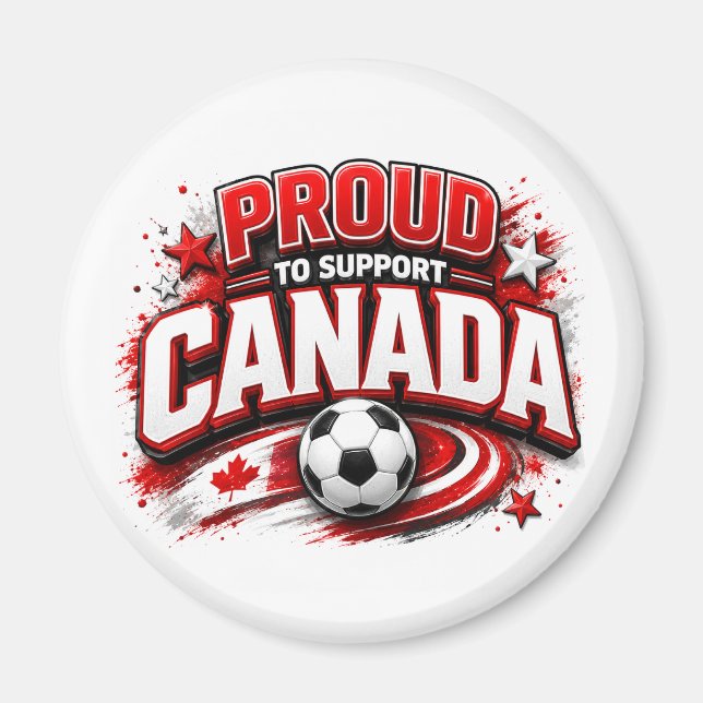 Aimant FIER DE SUPPORTER LE CANADA Fan de soccer | Canadi (Devant)