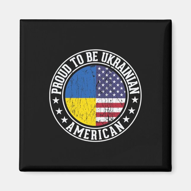 Aimant Fier d'être Ukrainien Couleurs du drapeau américai (Devant)