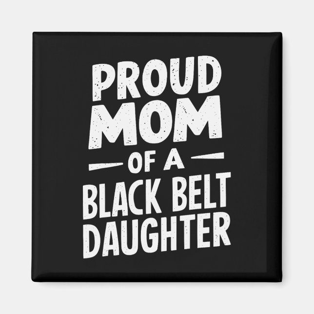 Aimant Fier Maman D'Une Fille De Ceinture Noire 12 (Devant)