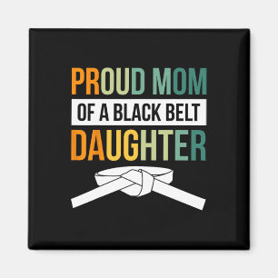 Aimant Fier Maman D'Une Fille De Ceinture Noire 19