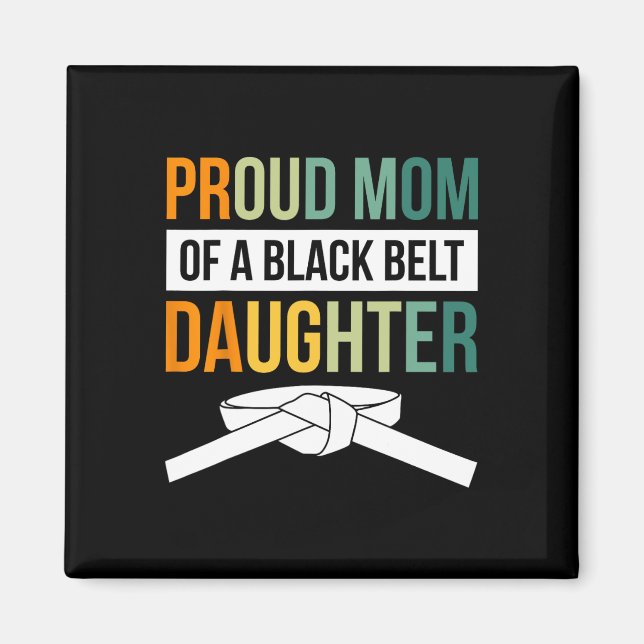 Aimant Fier Maman D'Une Fille De Ceinture Noire 19 (Devant)