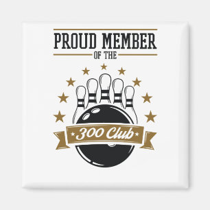 Aimant Fier membre du Bowling 300 Club Jeu parfait
