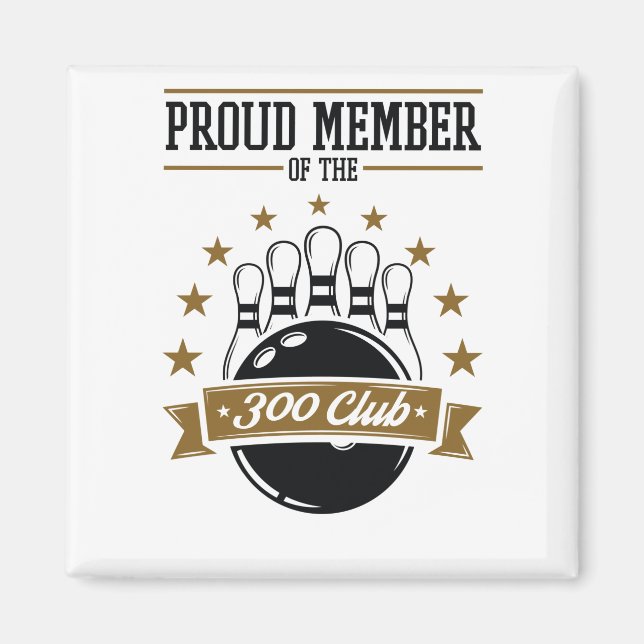 Aimant Fier membre du Bowling 300 Club Jeu parfait (Devant)