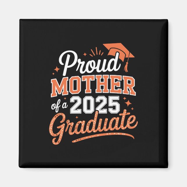 Aimant Fier Mère d'un 2025 Graduate - Graduation Cadeau (Devant)