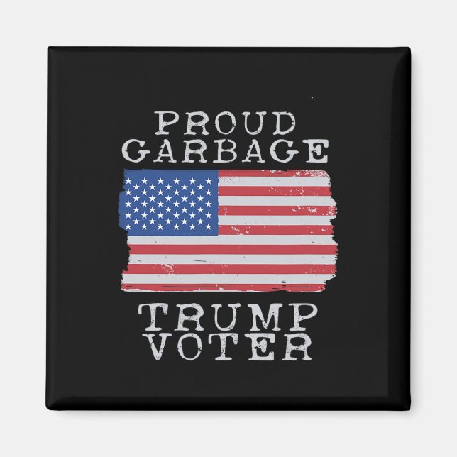Aimant Fier Ordure électeur Trump Ordure Pour Trump  (Devant)