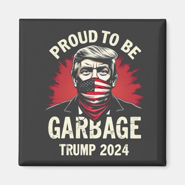 Aimant Fière MAGA Garbage pour l'élection de Trump partis (Devant)