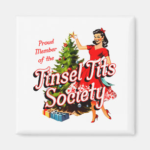 Aimant Fière membre de la société Tinsel Lady Funny Chris