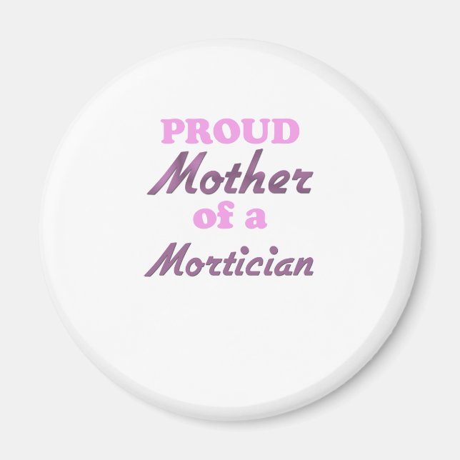 Aimant Fière mère d'un morticien (Devant)