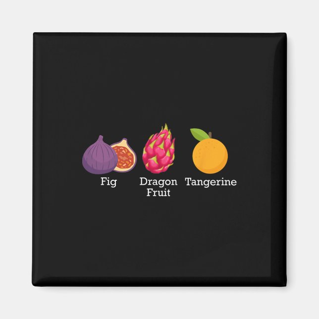 Aimant Fig Dragon Fruit Tangerine Fruit Subtil Anti Trump (Devant)