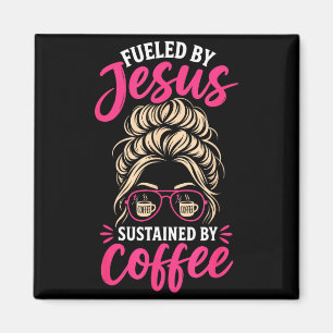 Aimant Fille Jésus Café Femmes Foi Chrétienne Croyante