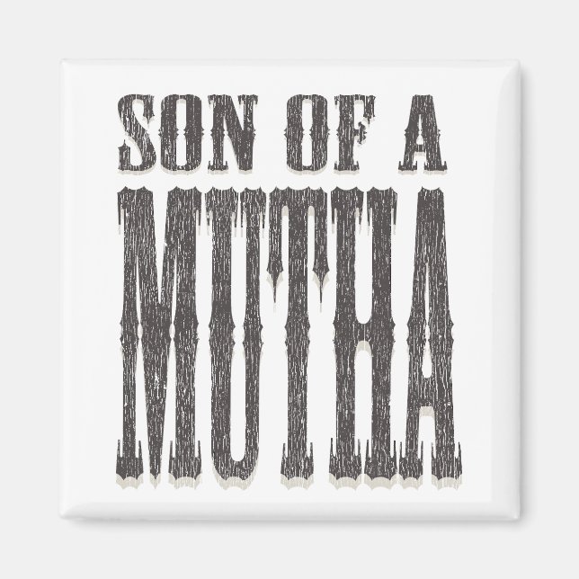 Aimant Fils d'un Mutha (Devant)
