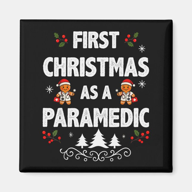 Aimant First Christmas As A Paramedic Funny Holiday Men W (Devant)