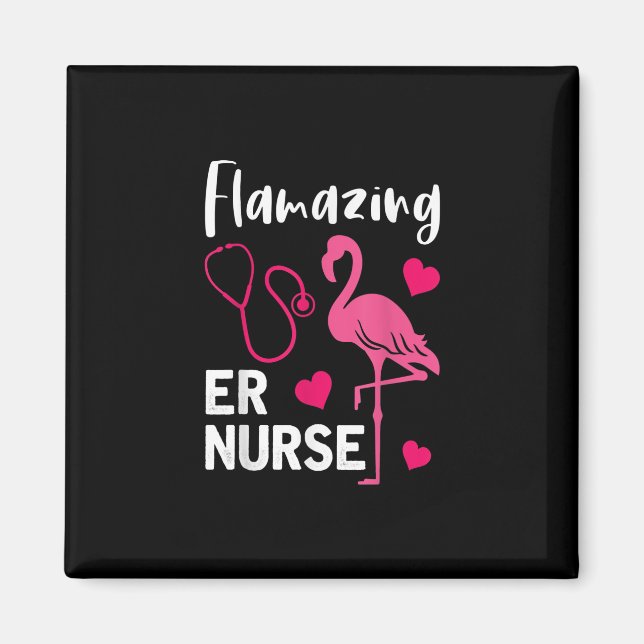 Aimant Flamazing Flamingo ER Nurse Emergency Nurse Gift (Devant)