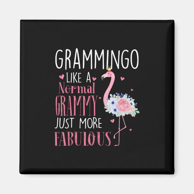 Aimant Flamingo Grammingo Like A Normal Grammy Gift Funny (Devant)