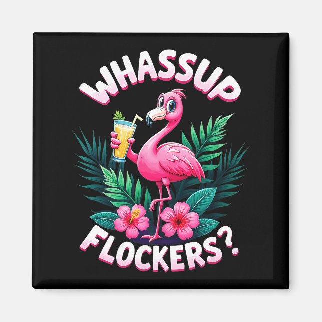 Aimant Flamingo Humor Quote Flamingo Lover Whup Flockers  (Devant)