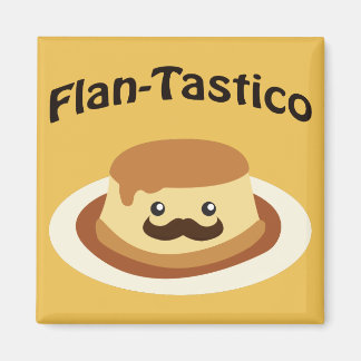 Aimant Flan-Tastico ! Flan mignon