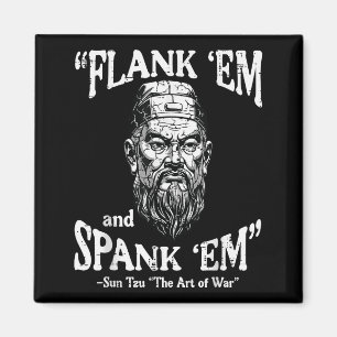 Aimant Flank Em Spank Em Sun Tzu Citation Drôle Mème Homm