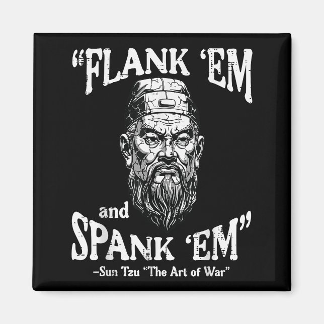Aimant Flank Em Spank Em Sun Tzu Citation Drôle Mème Homm (Devant)