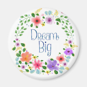 Aimant Floral "Dream Big"Magnet circulaire