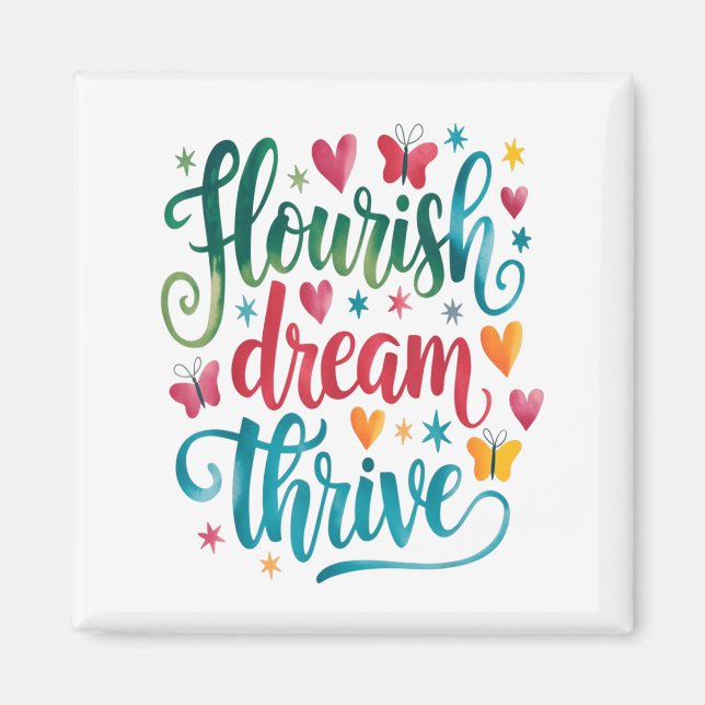 Aimant Flourish Dream Thrive Motivational  (Devant)