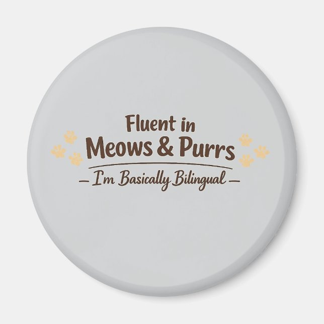 Aimant Fluent in Meows & Purrs Funny Cat Lover Gift (Devant)