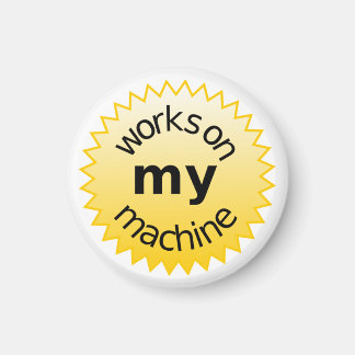 Aimant « Fonctionne sur ma machine ! »