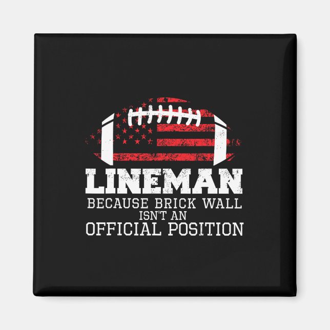 Aimant Football Lineman Parce Que Brick Wall O-line D (Devant)