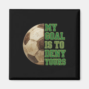 Aimant Football Mon But Pour Refuser Le Vôtre Joueur De F